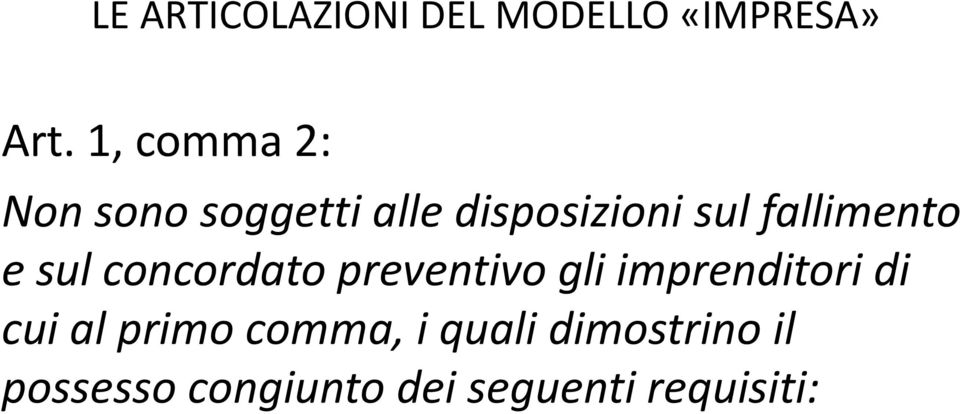 preventivo gli imprenditori di cui al primo