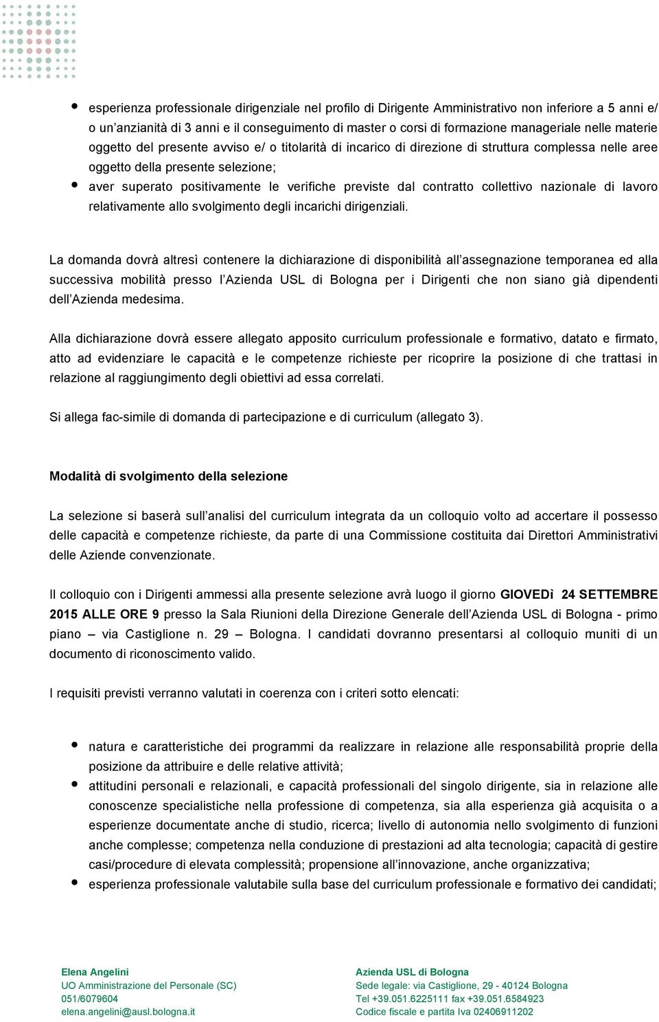 contratto collettivo nazionale di lavoro relativamente allo svolgimento degli incarichi dirigenziali.