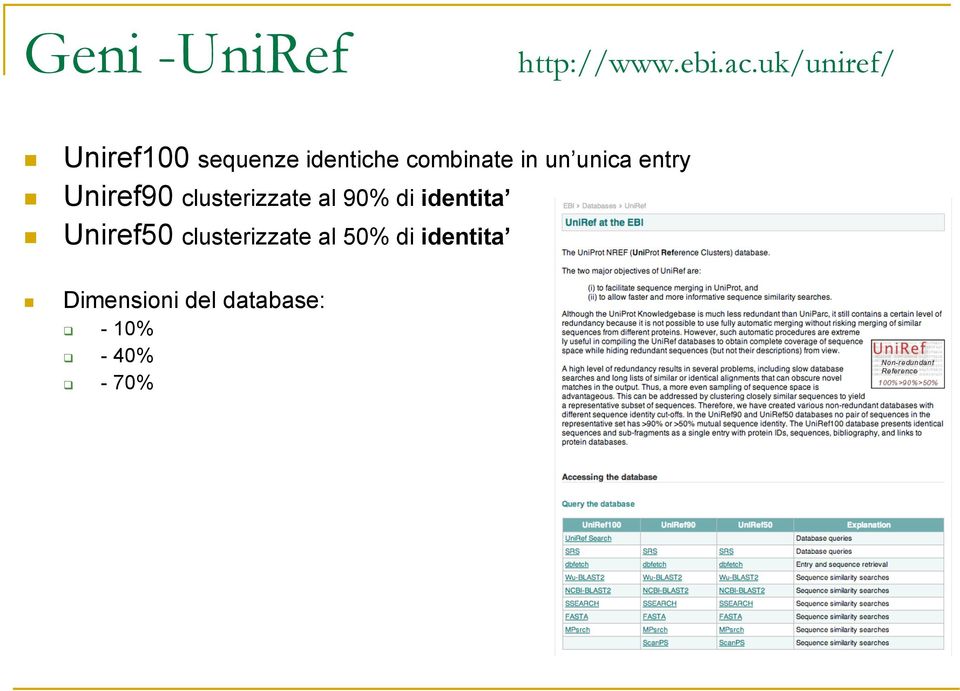 unica entry Uniref90 clusterizzate al 90% di identita