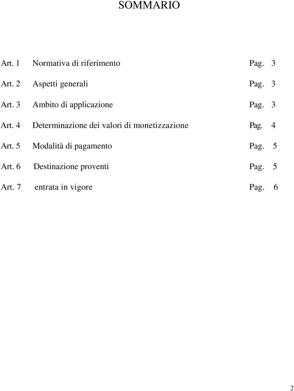 3 Ambito di applicazione Pag. 3 Art.