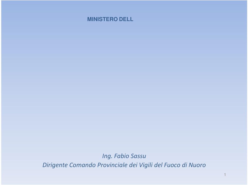 ELENCHI DEL MINISTERO DELL INTERNO ART. 7 DM 5/8/2011 Il D.M. 27 luglio 2010 La regola tecnica sulle attività commerciali con superficie superiore a 400 mq.