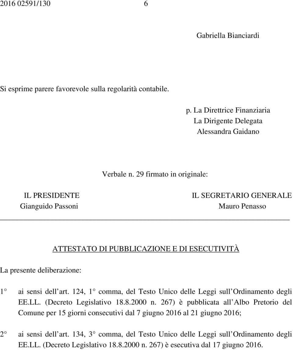 124, 1 comma, del Testo Unico delle Leggi sull Ordinamento degli EE.LL. (Decreto Legislativo 18.8.2000 n.