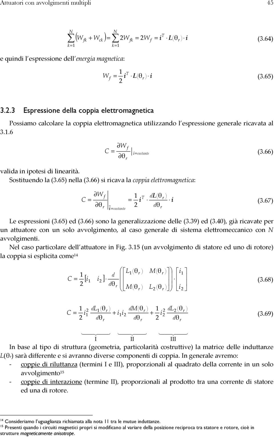 66 s cava la coppa eleomagneca: C W f L cosane T 3.67 Le espesson 3.65 e 3.66 sono la genealzzazone elle 3.39 e 3.