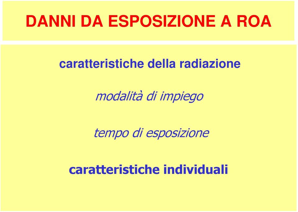 radiazione modalità di impiego