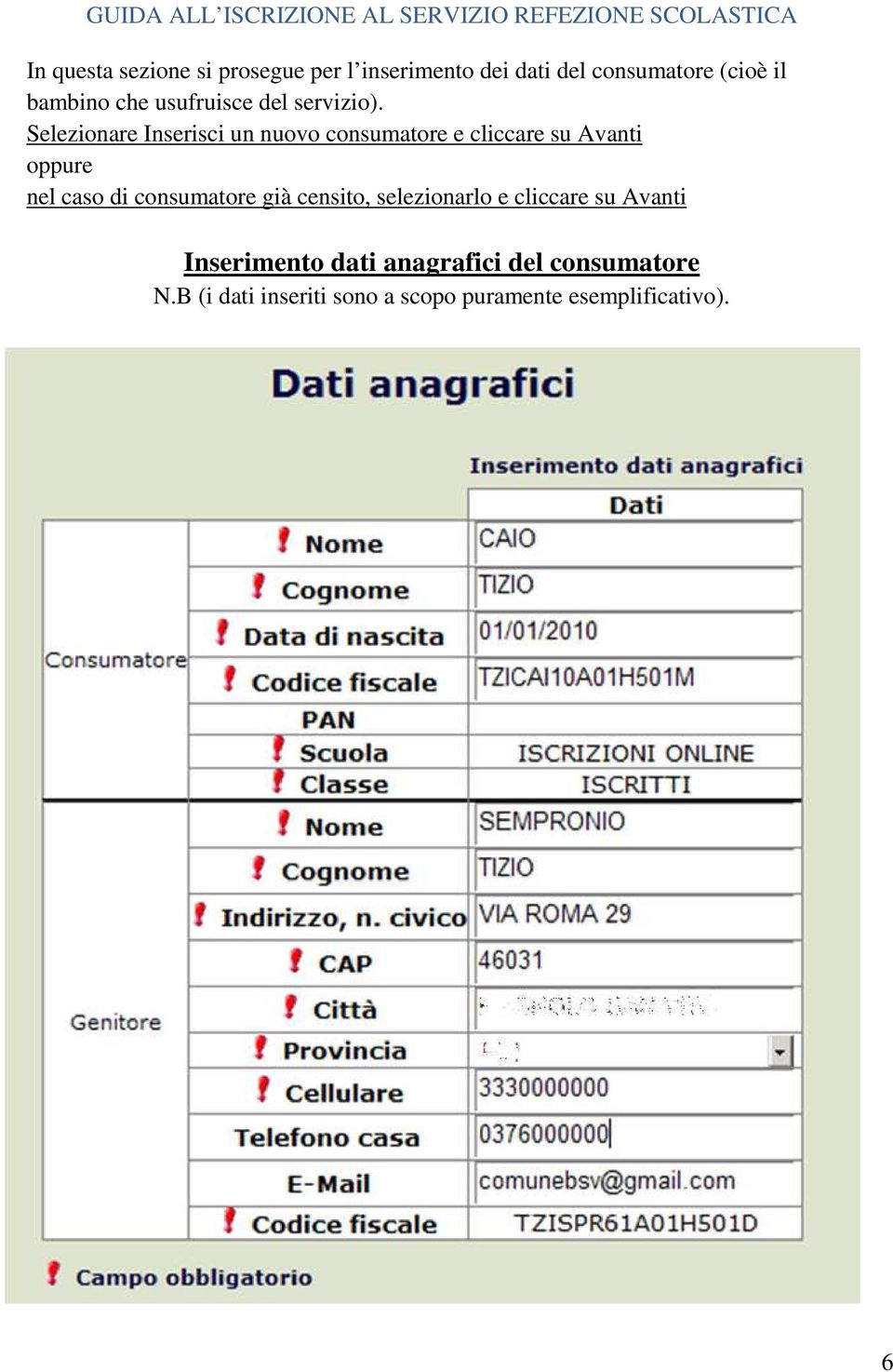 Selezionare Inserisci un nuovo consumatore e cliccare su Avanti oppure nel caso di