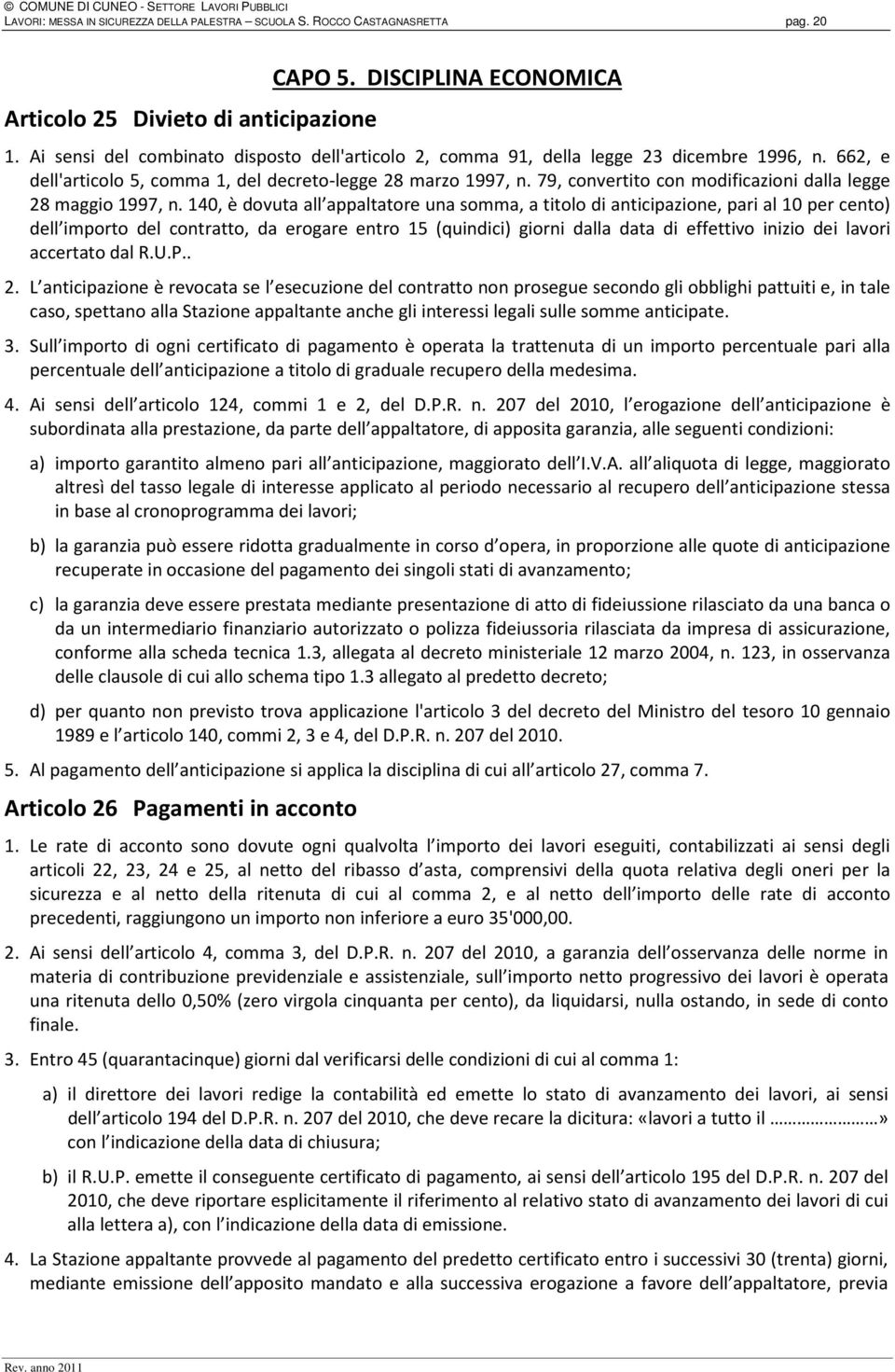 79, convertito con modificazioni dalla legge 28 maggio 1997, n.