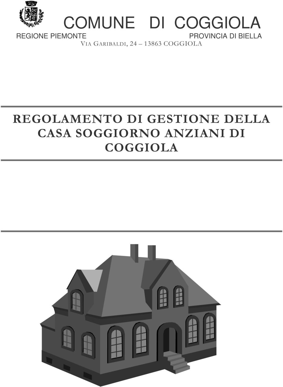13863 COGGIOLA REGOLAMENTO DI GESTIONE