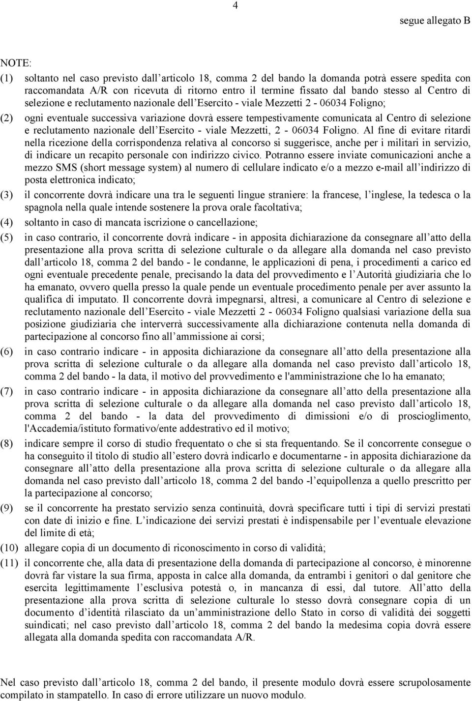 di selezione e reclutamento nazionale dell Esercito - viale Mezzetti, 2-06034 Foligno.