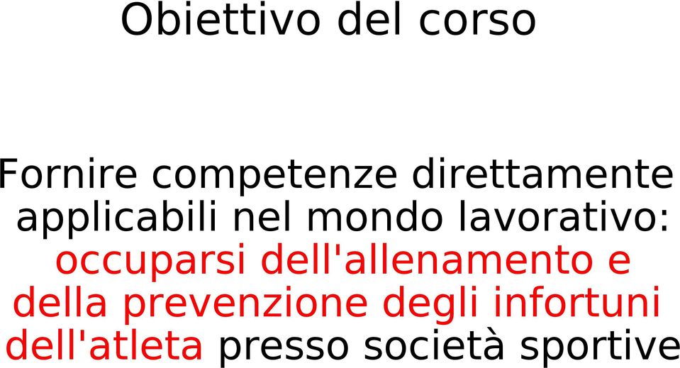 lavorativo: occuparsi dell'allenamento e