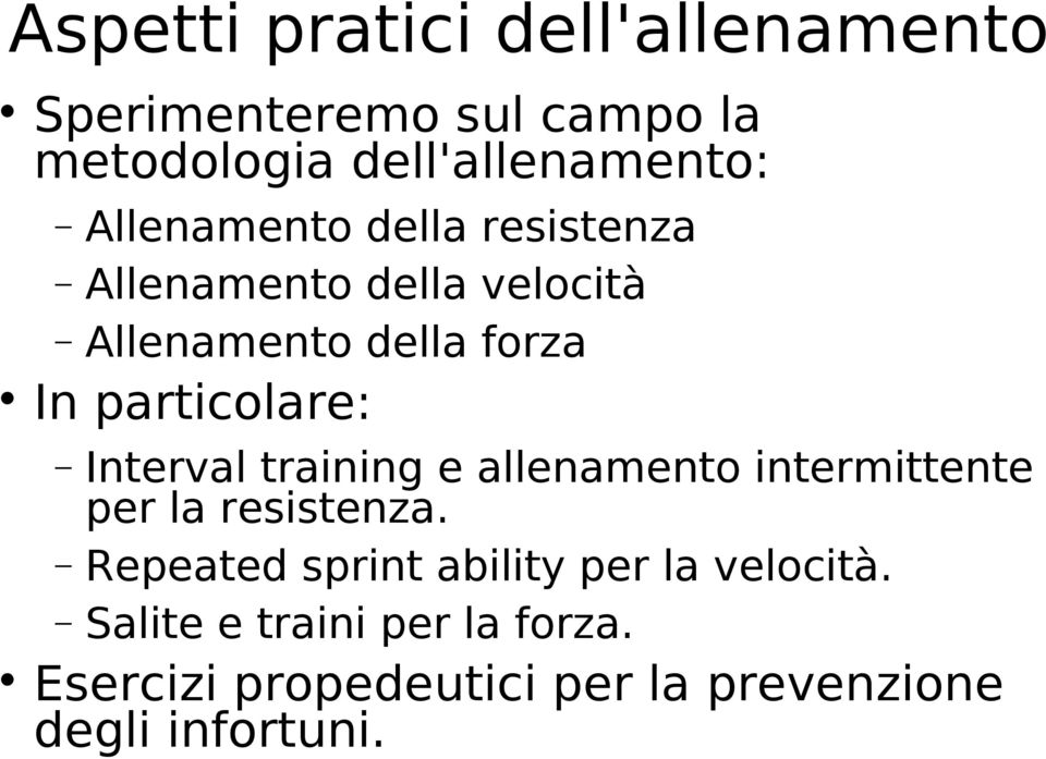 Interval training e allenamento intermittente per la resistenza.