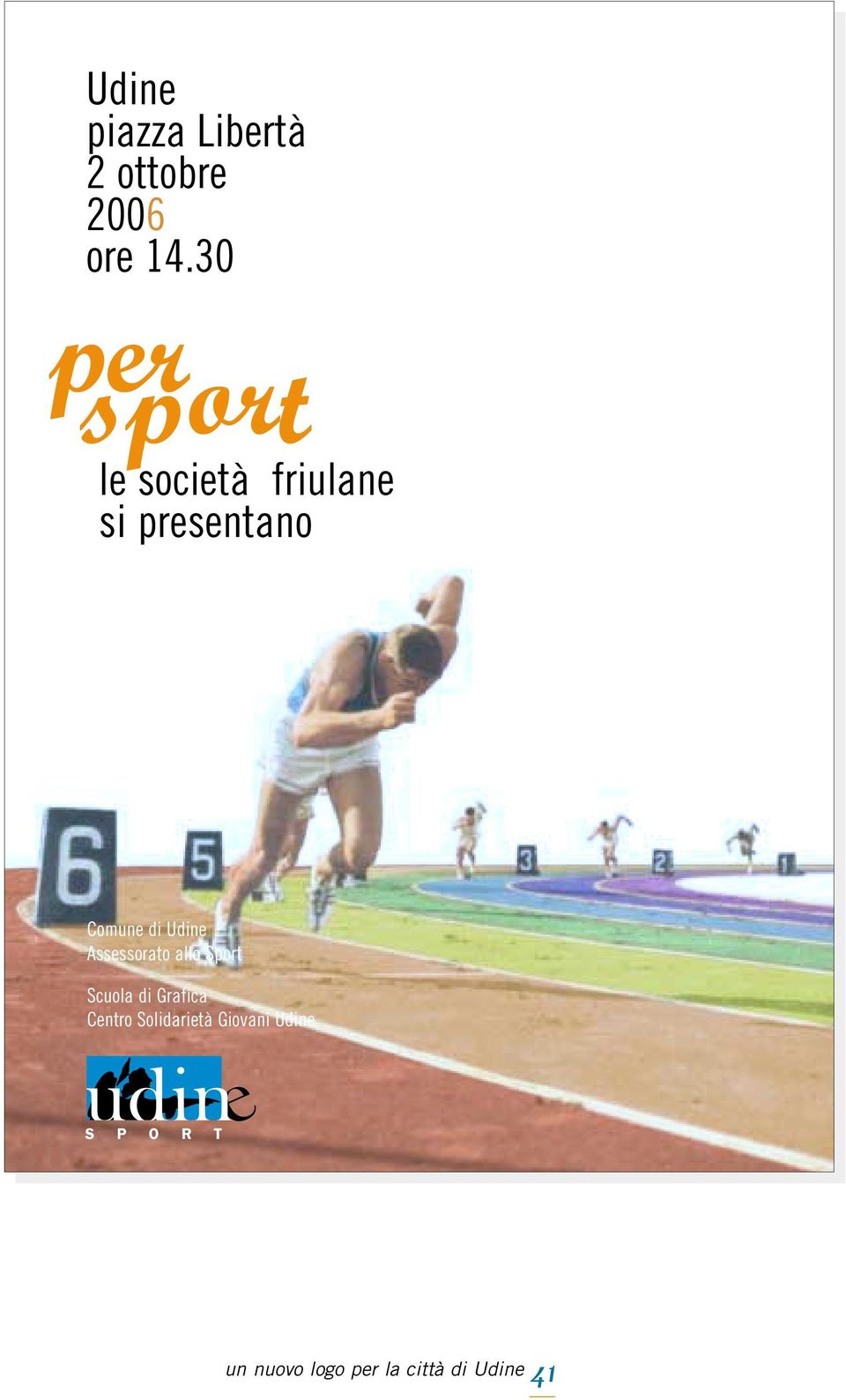 Udine Assessorato allo Sport Scuola di Grafica Centro