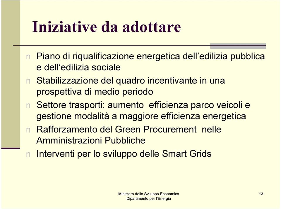 trasporti: aumento efficienza parco veicoli e gestione modalità a maggiore efficienza energetica