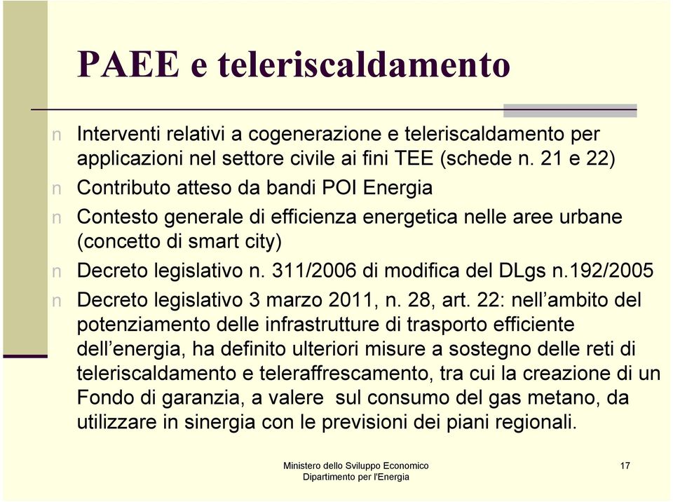 311/2006 di modifica del DLgs n.192/2005 Decreto legislativo 3 marzo 2011, n. 28, art.