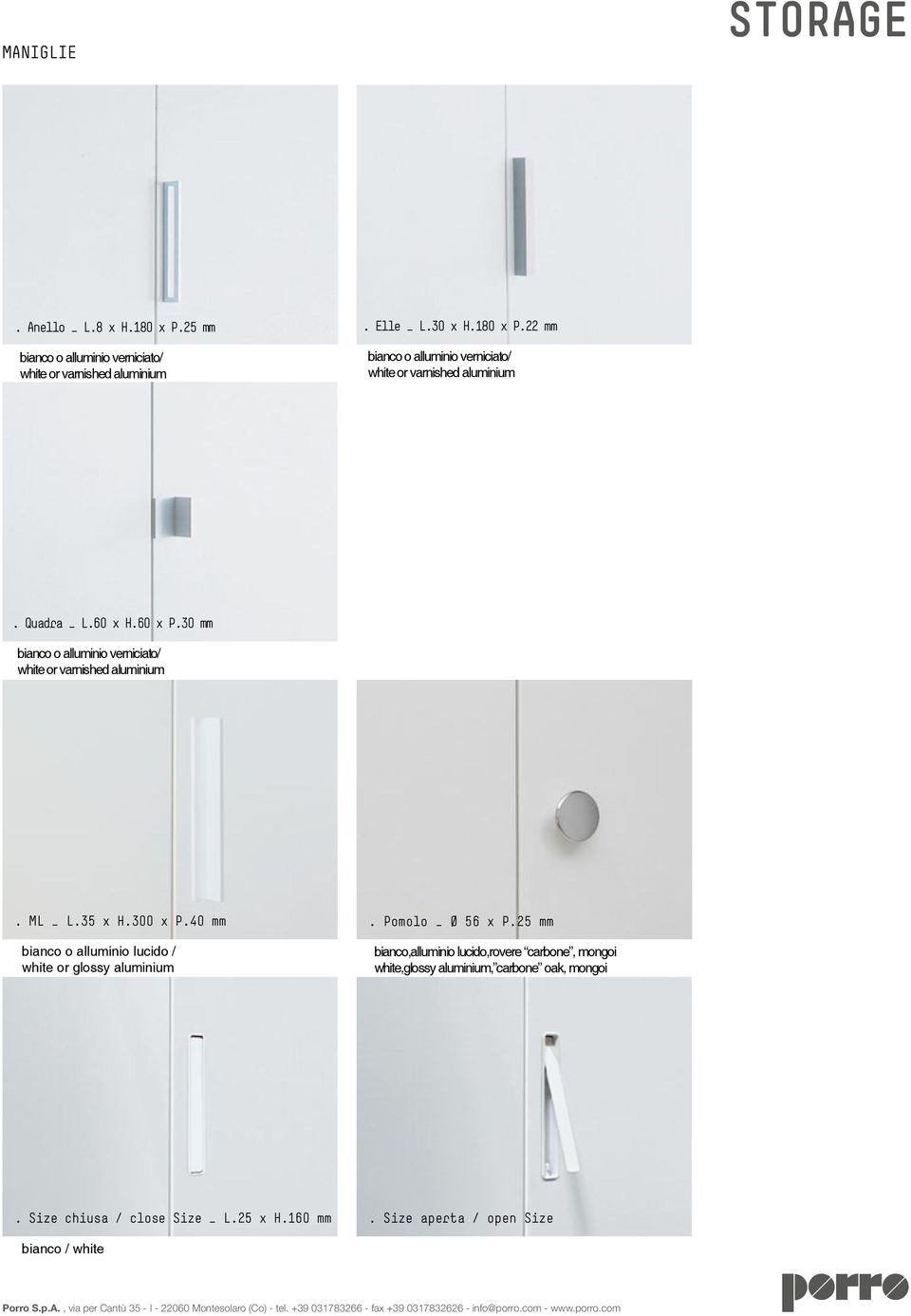 mm bianco o alluminio lucido / white or glossy aluminium bianco,alluminio lucido,rovere carbone, mongoi white,glossy