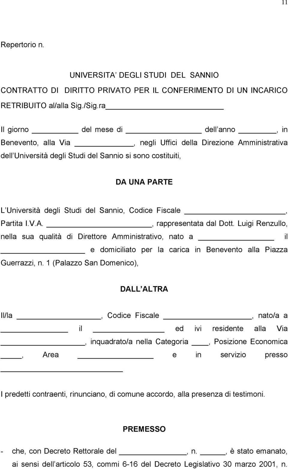 Studi del Sannio, Codice Fiscale, Partita I.V.A., rappresentata dal Dott.