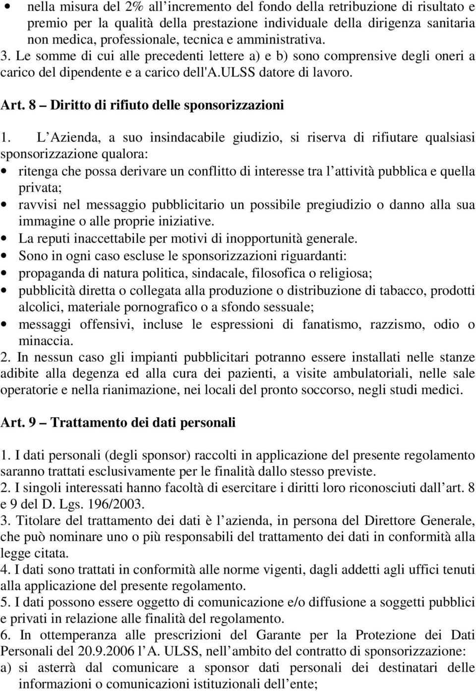 8 Diritto di rifiuto delle sponsorizzazioni 1.