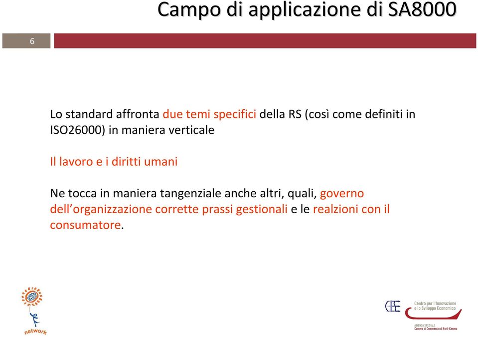 lavoro e i diritti umani Ne tocca in maniera tangenziale anche altri,