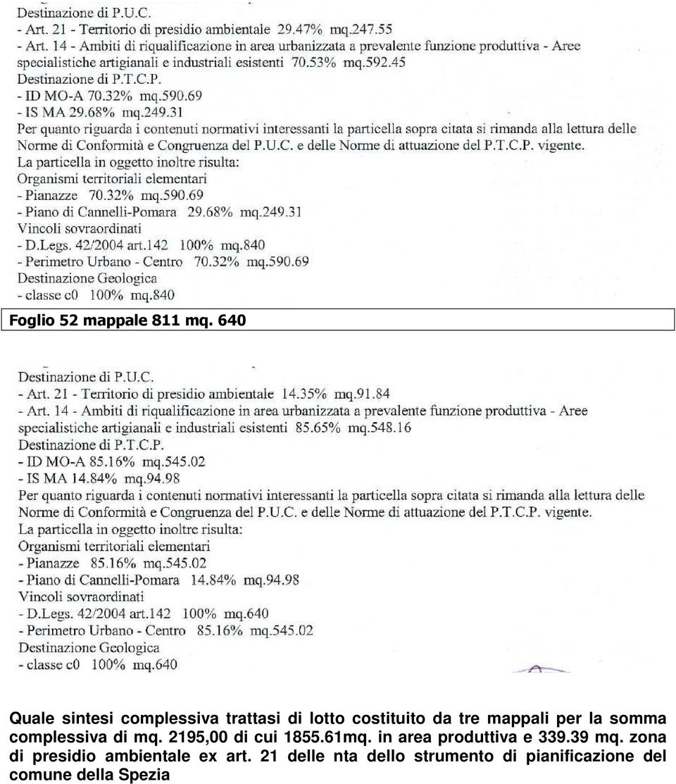 per la somma complessiva di mq. 2195,00 di cui 1855.61mq.