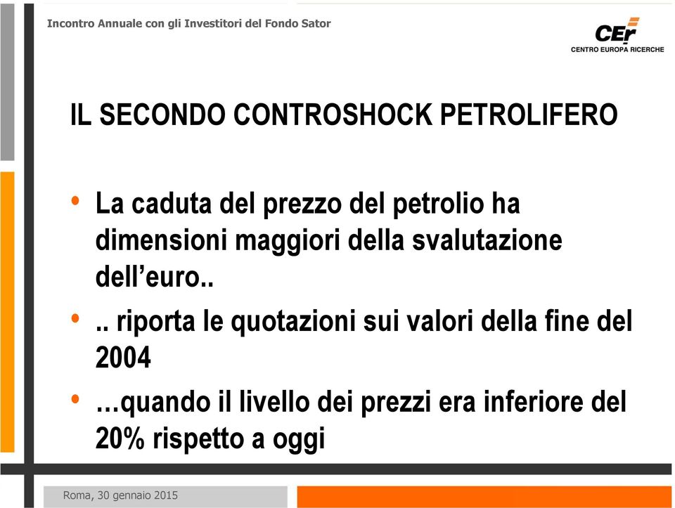 ... riporta le quotazioni sui valori della fine del 2004