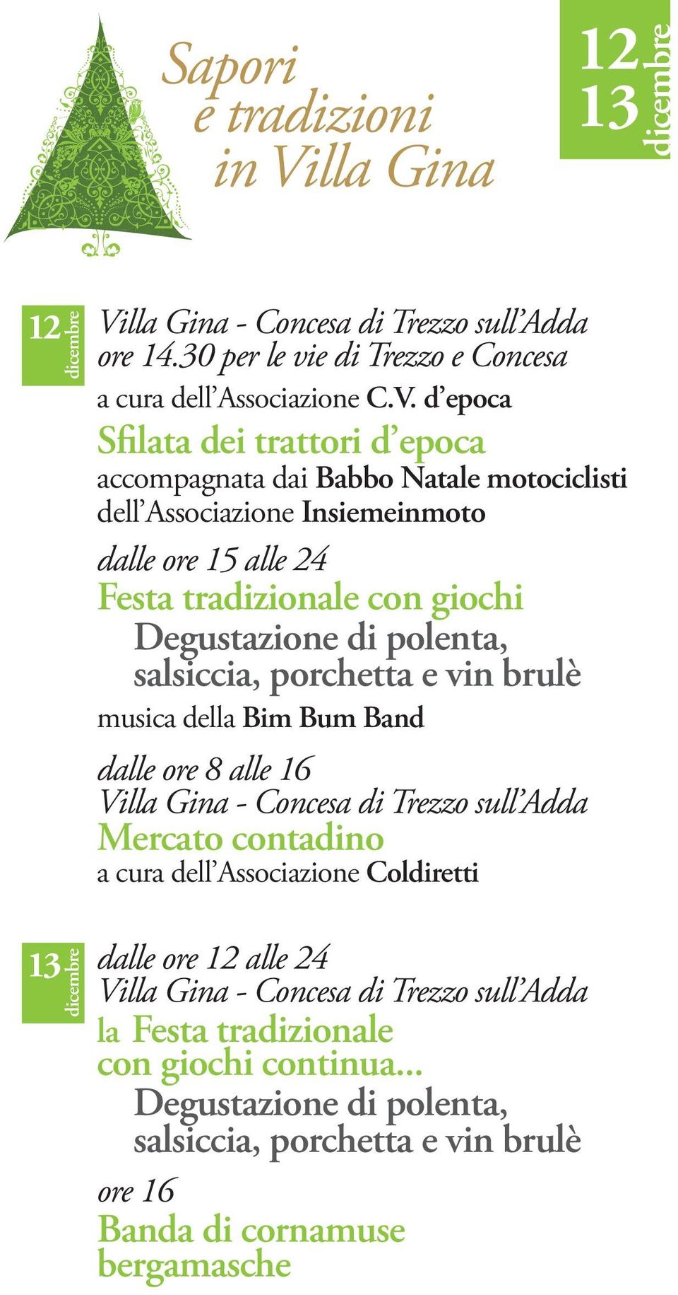 lla Gina - Concesa di Trezzo sull Adda ore 14.30 per le vie di Trezzo e Concesa a cura dell Associazione C.V.