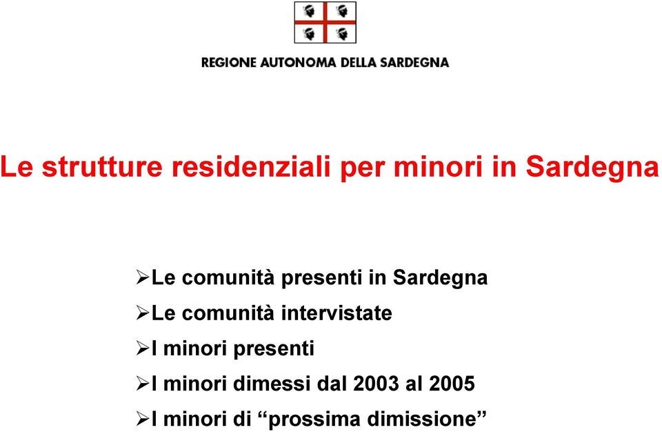 comunità intervistate I minori presenti I