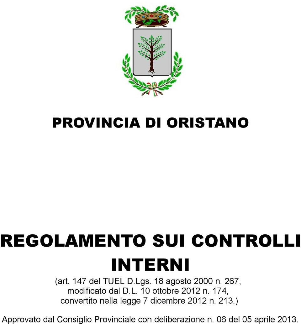 174, convertito nella legge 7 dicembre 2012 n. 213.