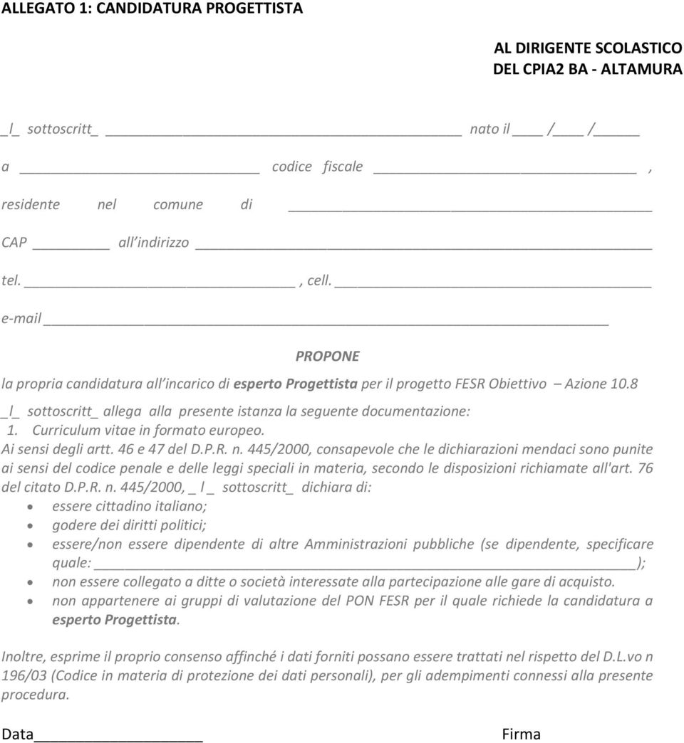 Curriculum vitae in formato europeo. Ai sensi degli artt. 46 e 47 del D.P.R. n.