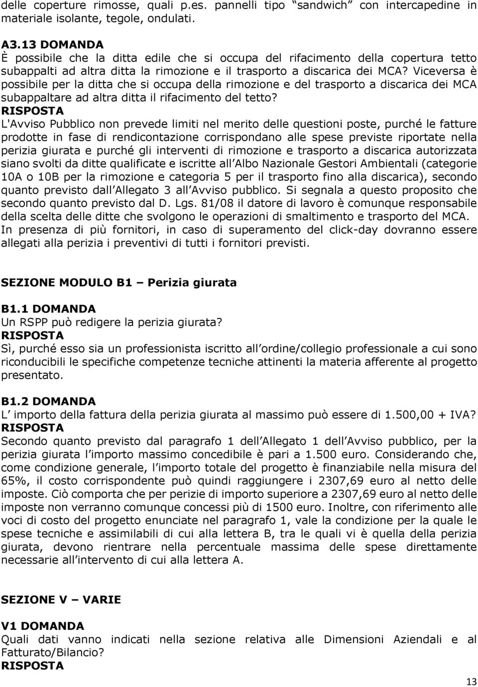 Viceversa è possibile per la ditta che si occupa della rimozione e del trasporto a discarica dei MCA subappaltare ad altra ditta il rifacimento del tetto?