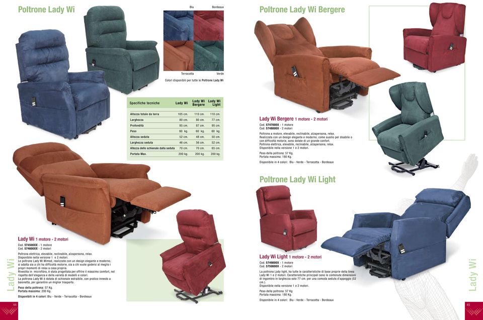 Bergere 1 motore - 2 motori Cod. 5747000X - 1 motore Cod. 5748000X - 2 motori Poltrona a motore, elevabile, reclinabile, alzapersona, relax.