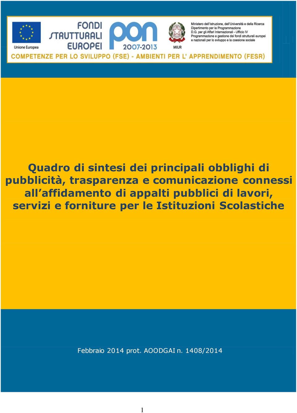 pubblici di lvori, servizi e forniture per le