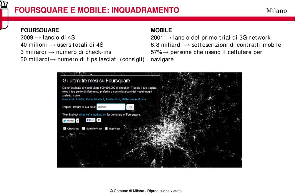 lasciati (consigli) MOBILE 2001 lancio del primo trial di 3G network 68 6.