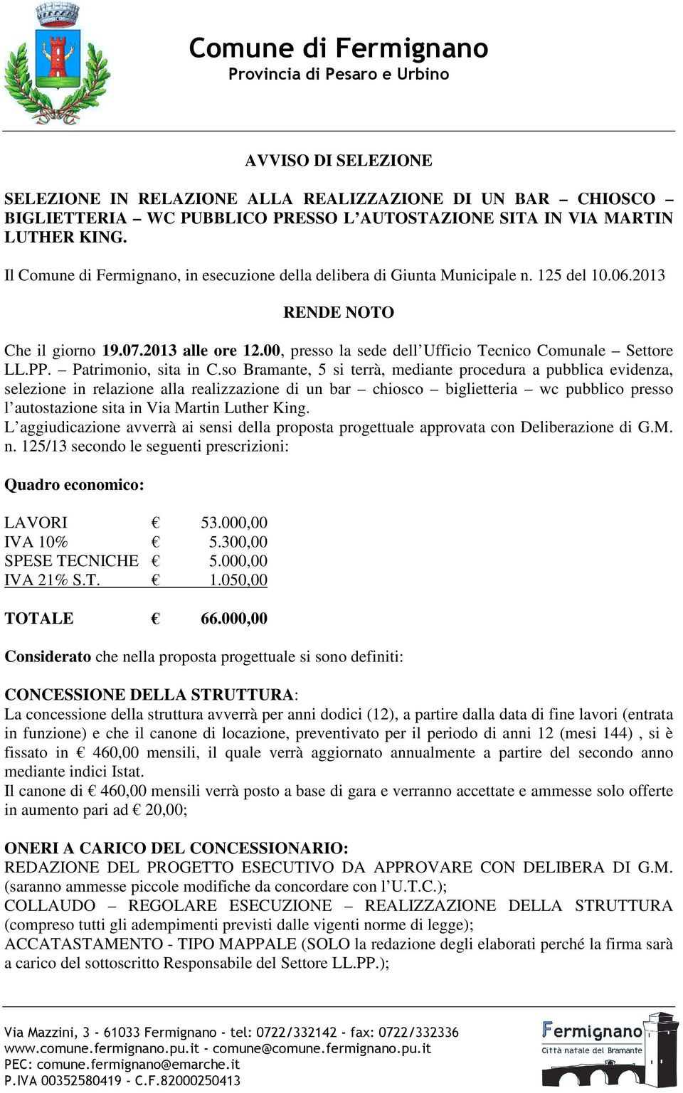 00, presso la sede dell Ufficio Tecnico Comunale Settore LL.PP. Patrimonio, sita in C.