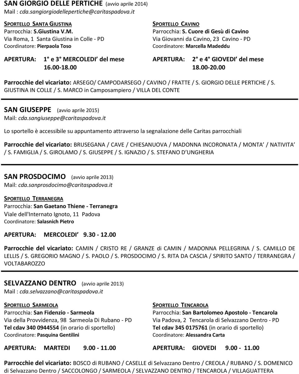00 Parrocchie del vicariato: ARSEGO/ CAMPODARSEGO / CAVINO / FRATTE / S. GIORGIO DELLE PERTICHE / S. GIUSTINA IN COLLE / S.