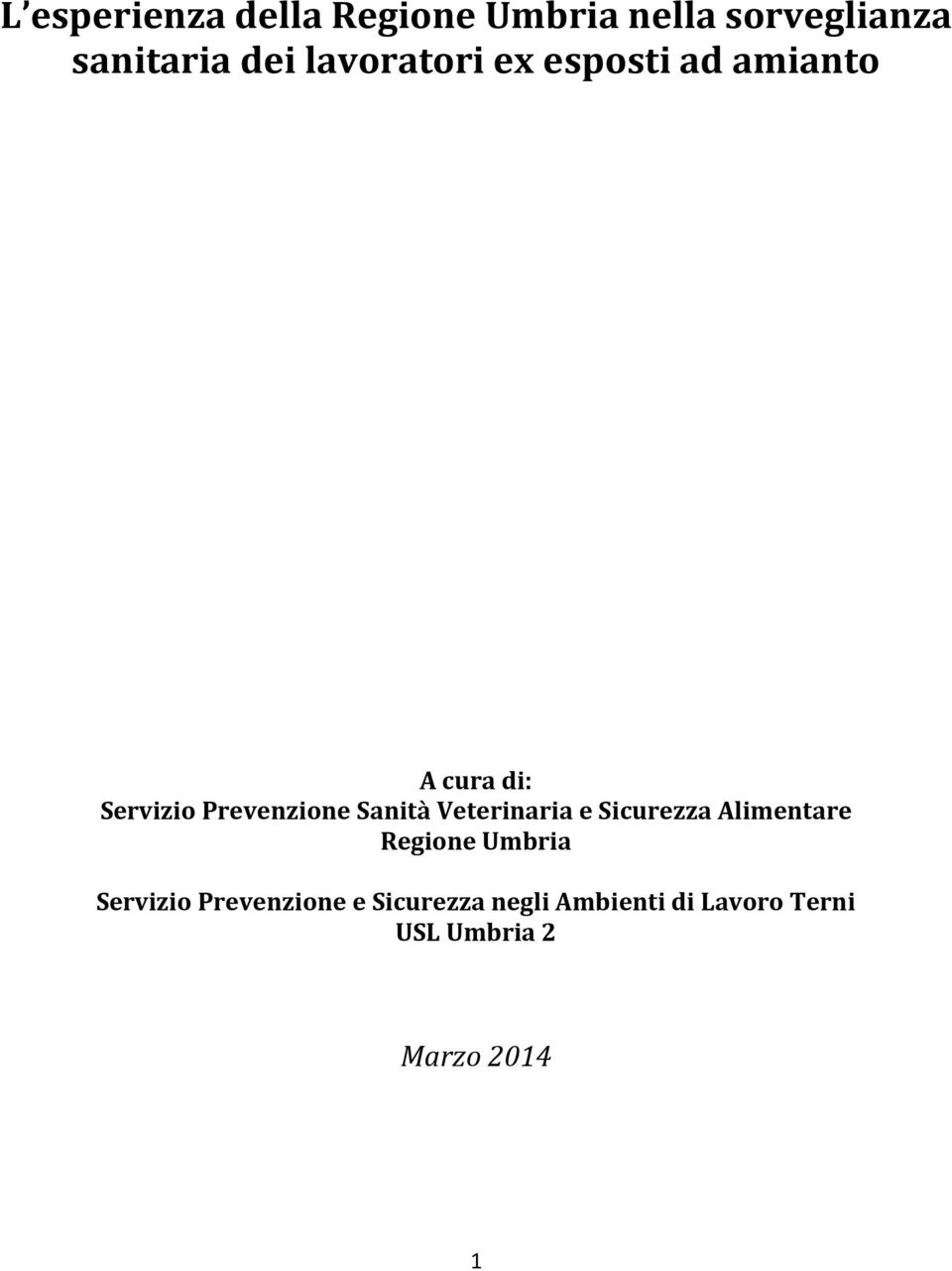 Sanità Veterinaria e Sicurezza Alimentare Regione Umbria Servizio