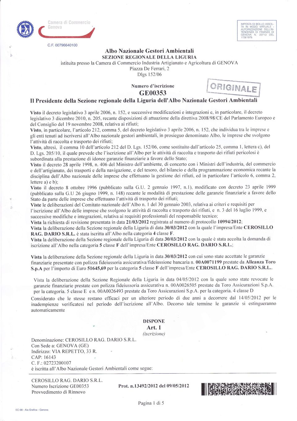 Liguria dell' Visto il decreto legislativo 3 aprile 2006,n. 12, e successive modificazioni e integrazioni e, in particolare, il decreto legislativo 3 dicembre 2010,n.