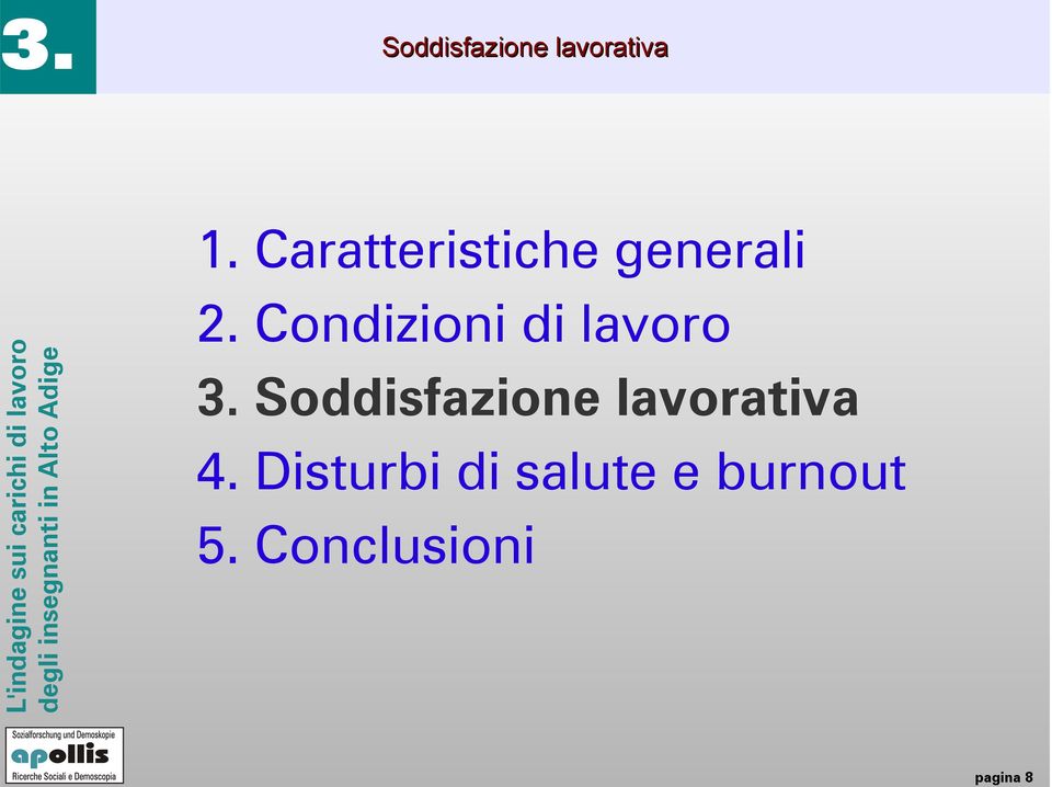 Condizioni di lavoro 3.