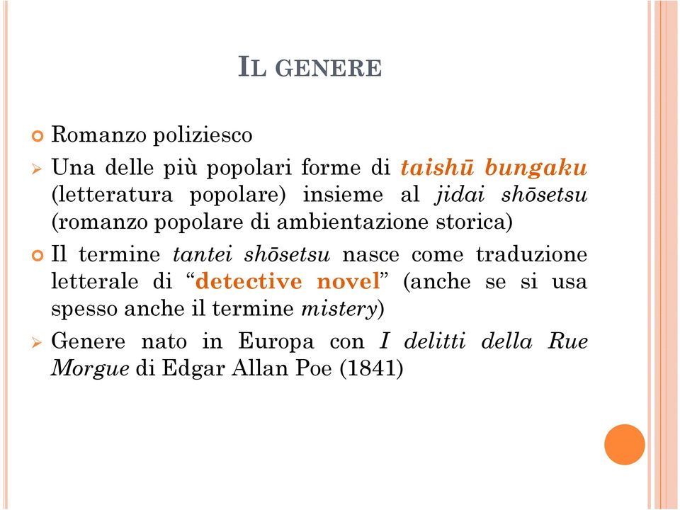 tantei shōsetsu nasce come traduzione letterale di detective novel (anche se si usa spesso