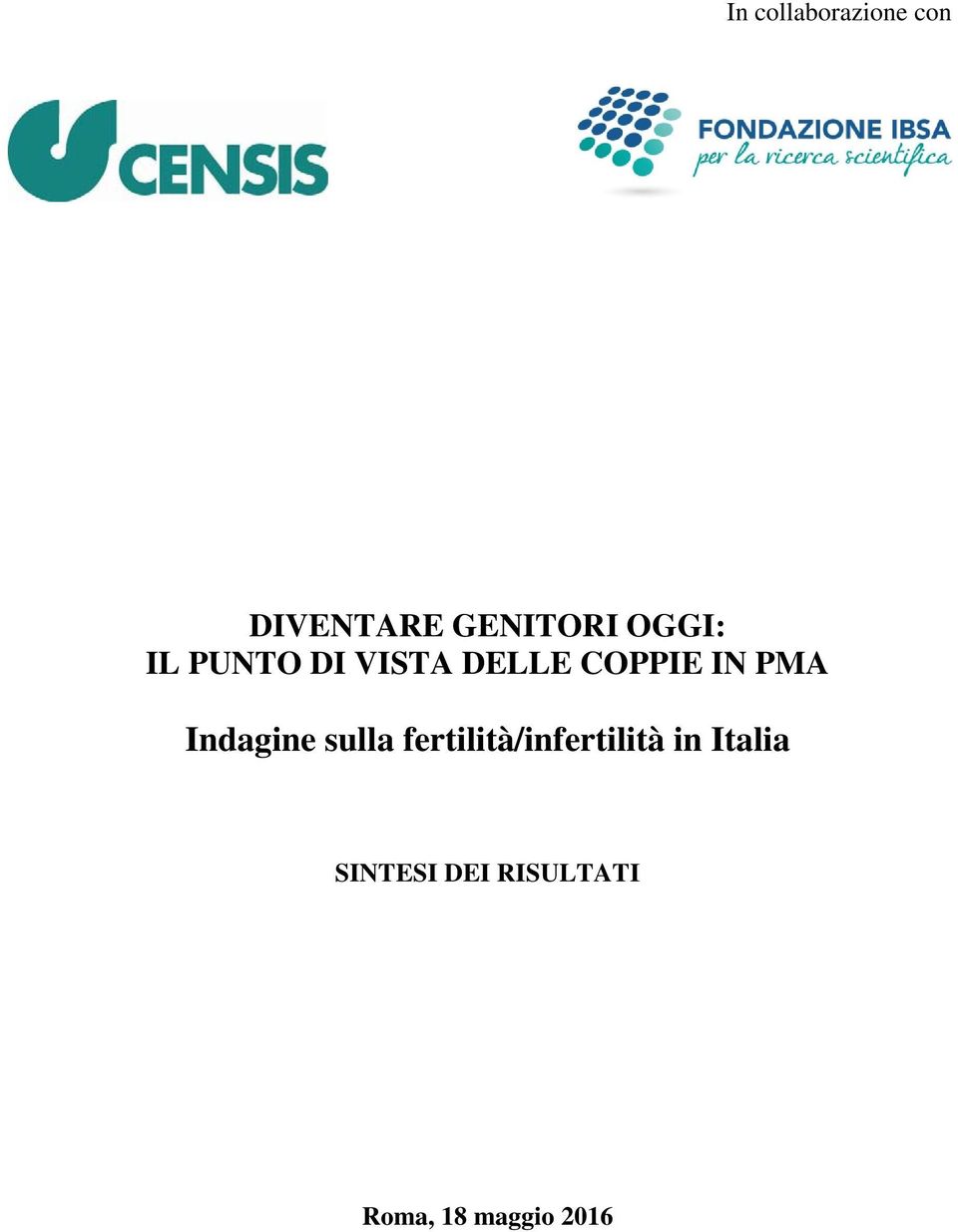 Indagine sulla fertilità/infertilità in