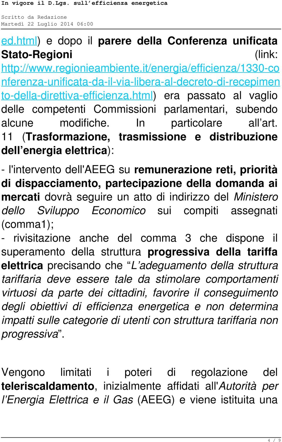 html) era passato al vaglio delle competenti Commissioni parlamentari, subendo alcune modifiche. In particolare all art.