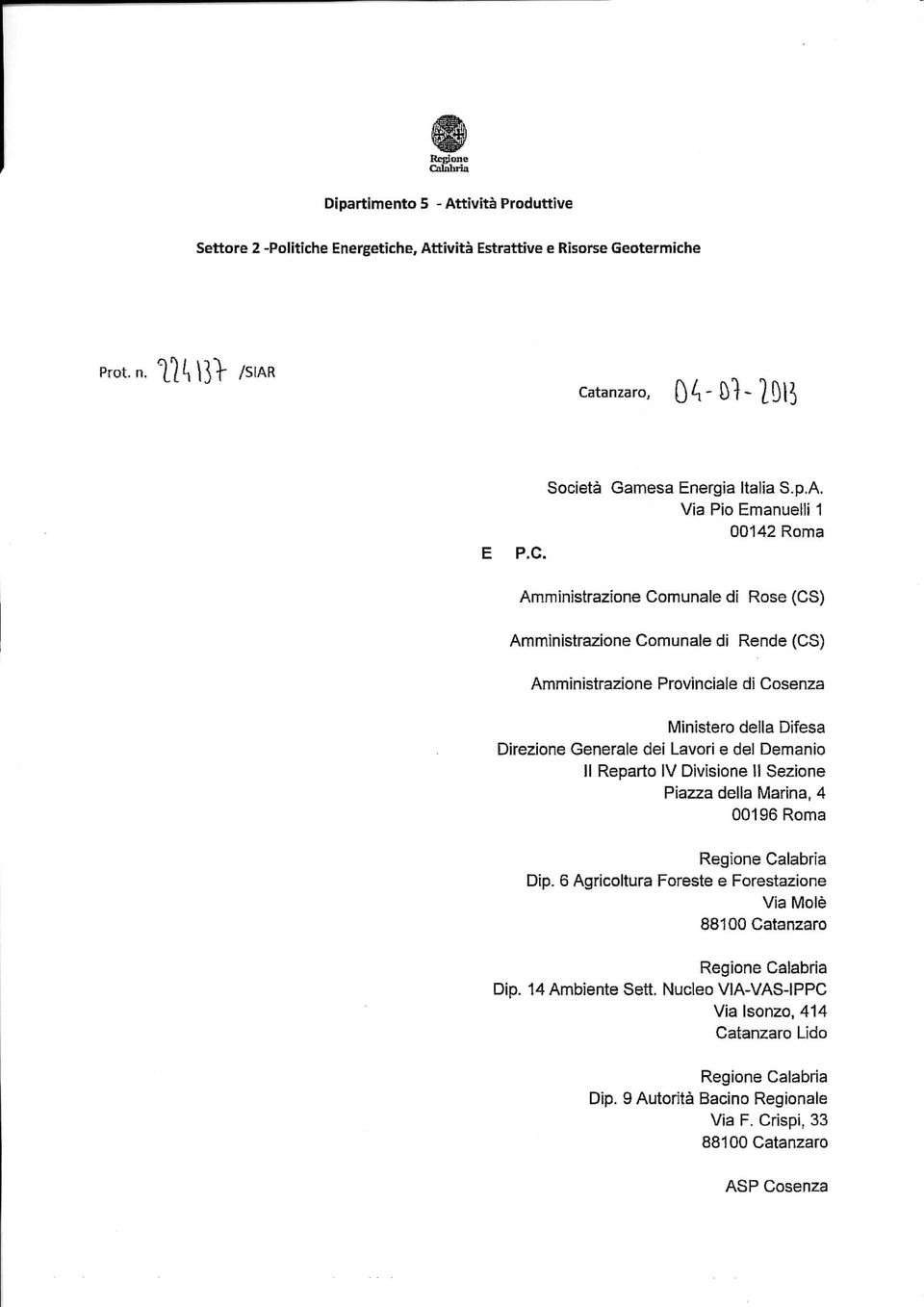 Amministrazione Comunale di Rose (CS) Amministrazione Comunale di Rende (CS) Amministrazione Provinciale di Cosenza Ministero della