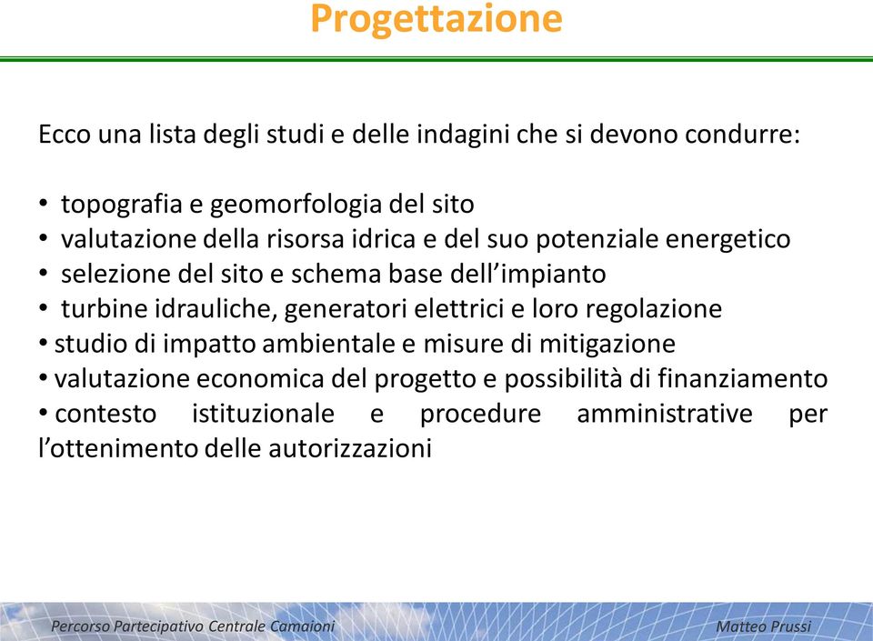 idrauliche, generatori elettrici e loro regolazione studio di impatto ambientale e misure di mitigazione valutazione