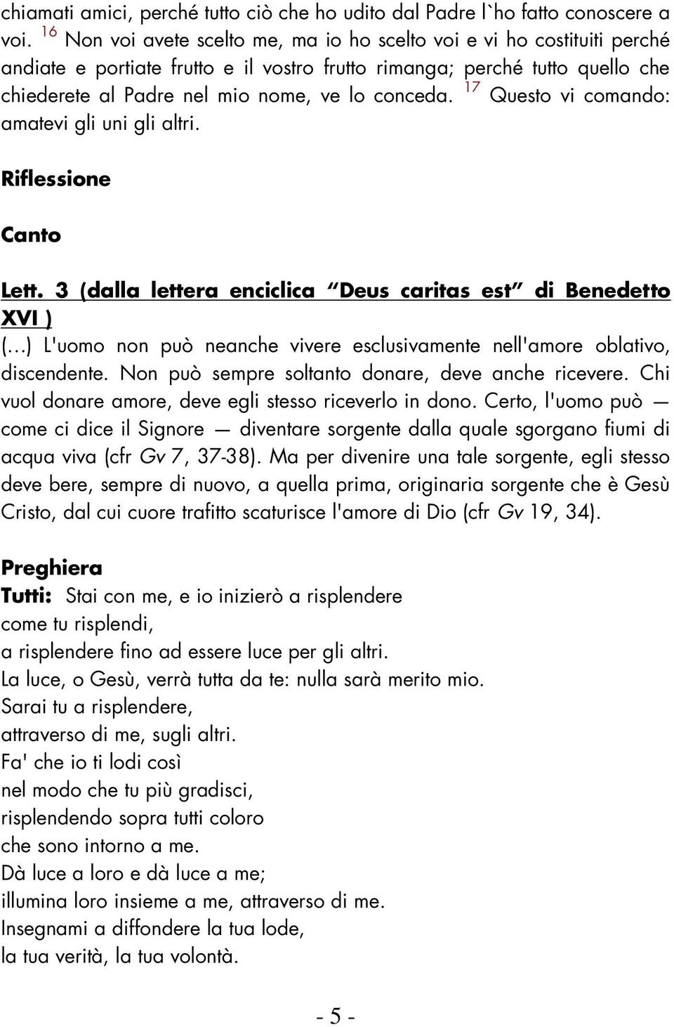 17 Questo vi comando: amatevi gli uni gli altri. Riflessione Canto Lett.