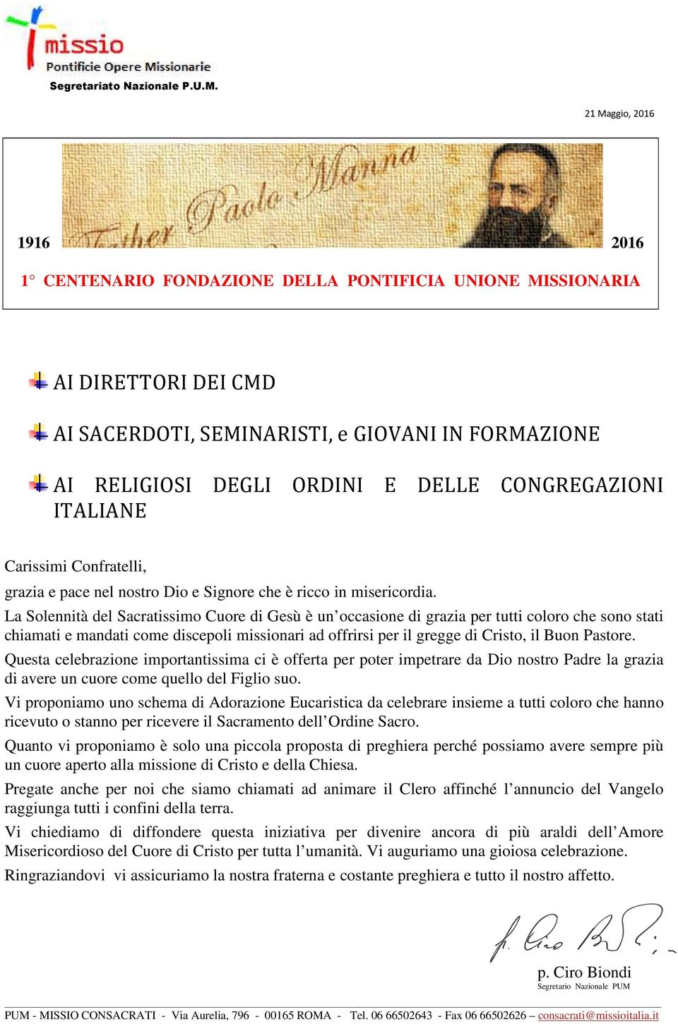 CONGREGAZIONI ITALIANE Carissimi Confratelli, grazia e pace nel nostro Dio e Signore che è ricco in misericordia.
