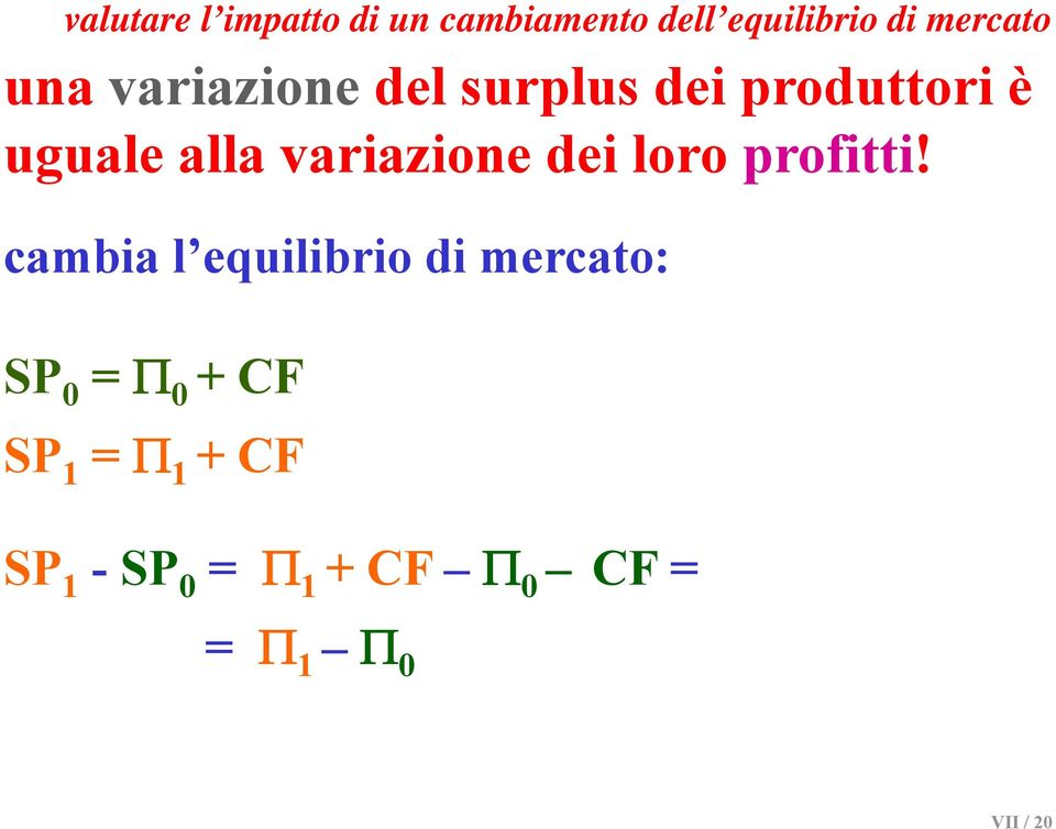 alla variazione dei loro profitti!