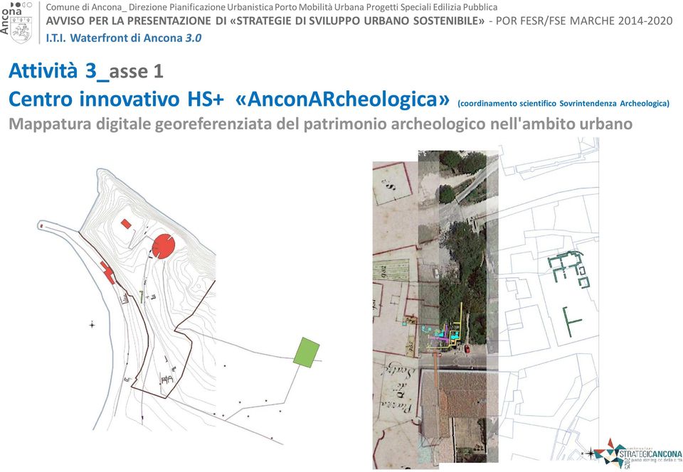 Sovrintendenza Archeologica) Mappatura digitale