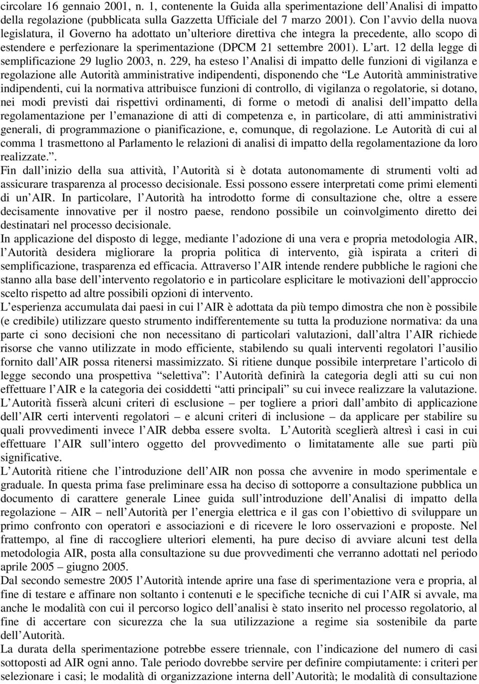 12 della legge di semplificazione 29 luglio 2003, n.