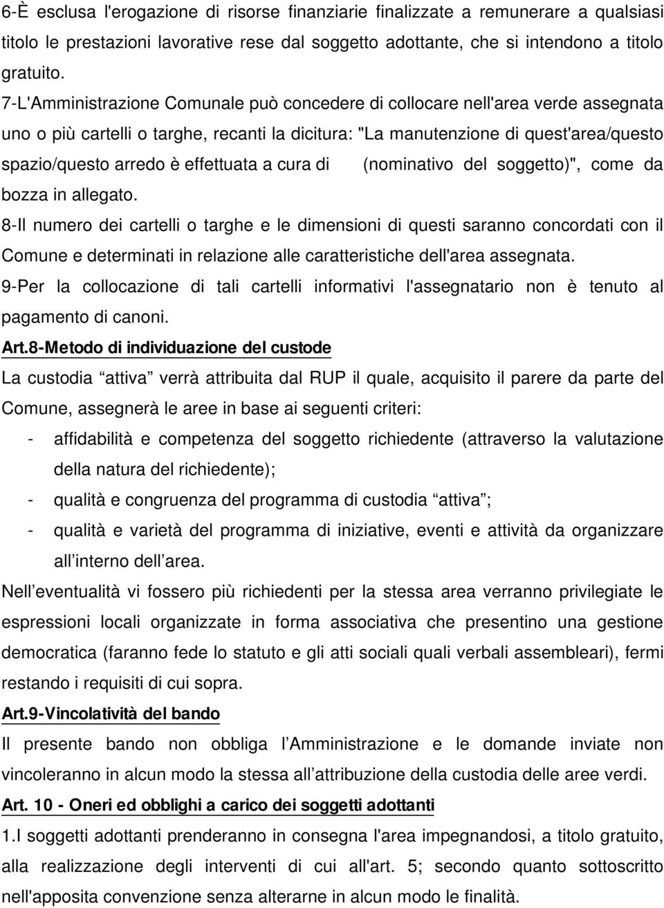 effettuata a cura di (nominativo del soggetto)", come da bozza in allegato.