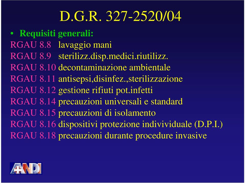 12 gestione rifiuti pot.infetti RGAU 8.14 precauzioni universali e standard RGAU 8.