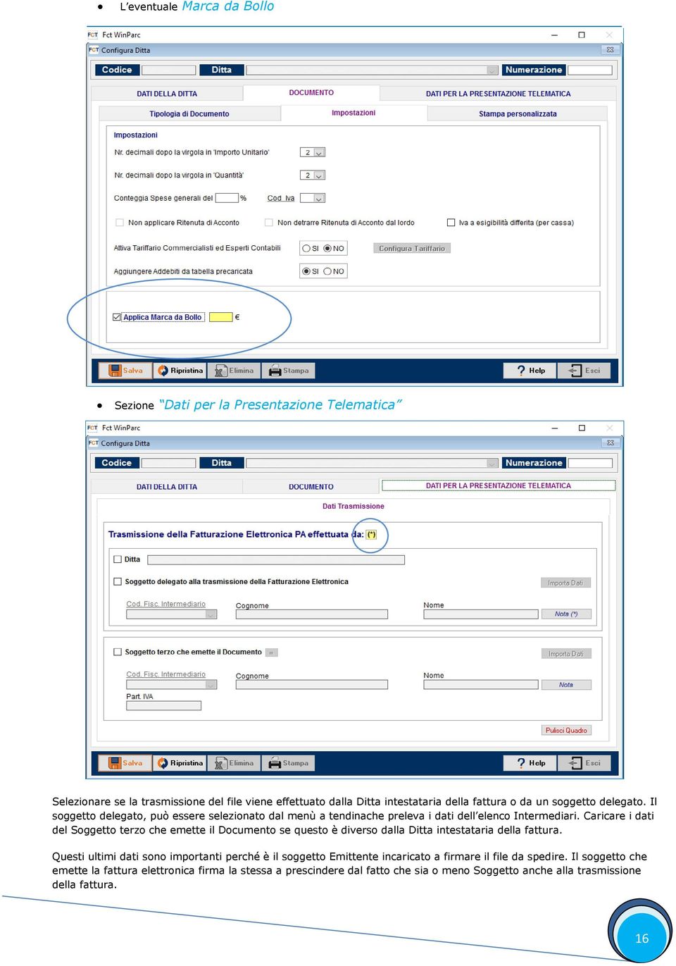 Caricare i dati del Soggetto terzo che emette il Documento se questo è diverso dalla Ditta intestataria della fattura.