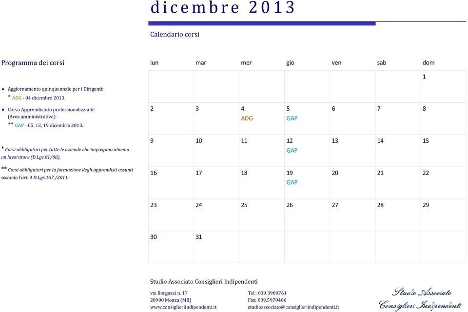 ** - 05, 12, 19 dicembre 2013.